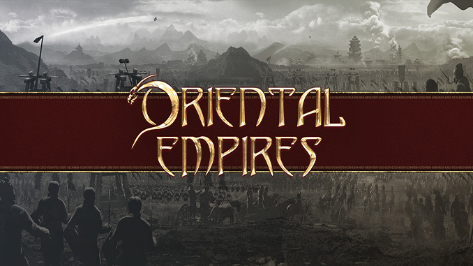 Oriental Empires Oriental Empires
