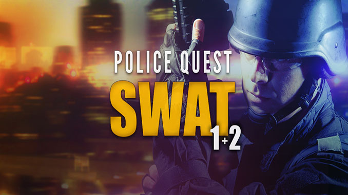 Police Quest SWAT 1+2 Police Quest: SWAT 1+2