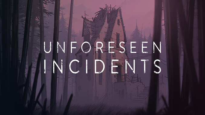 Unforeseen Incidents Unforeseen Incidents