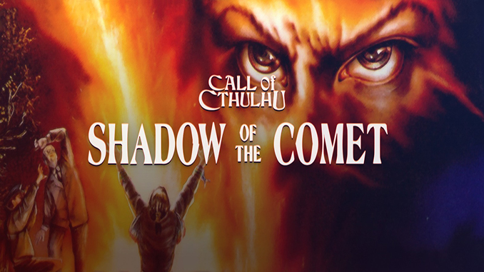 Call Of Cthulhu: Shadow Of The Comet