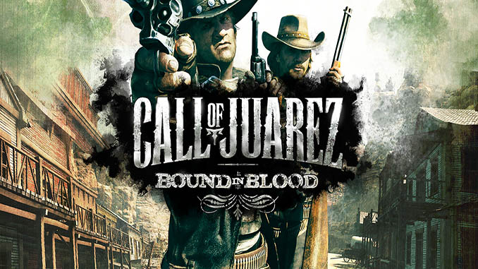 Call of Juarez: Bound in Blood