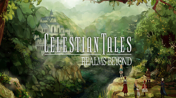 Celestian Tales: Realms Beyond Celestian Tales: Realms Beyond