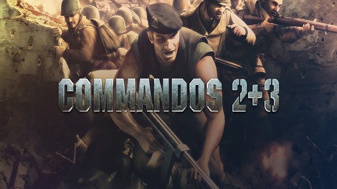 Commandos 2 + 3