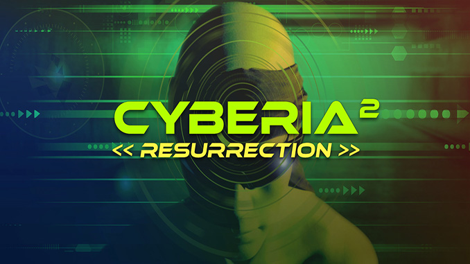 Cyberia 1 + 2: Resurrection