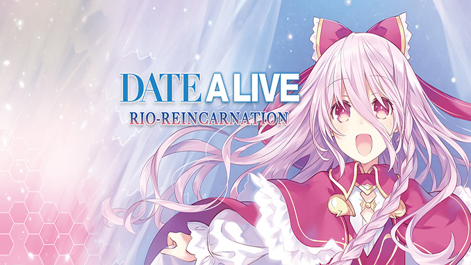 DATE A LIVE: Rio Reincarnation