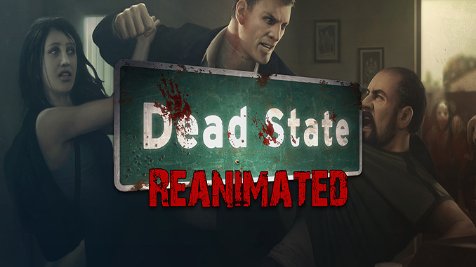 Dead State: Reanimated Dead State: Reanimated