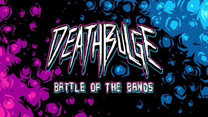 Deathbulge: Battle of the Bands