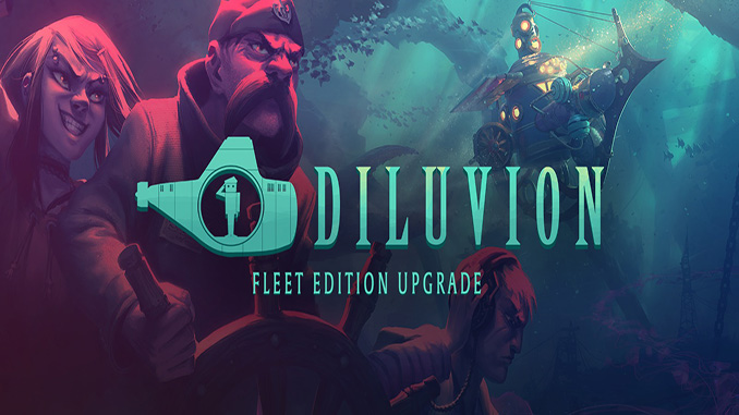 Diluvion + Fleet Edition