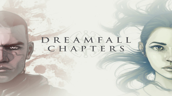 Dreamfall Chapters (Complete) - Special Edition