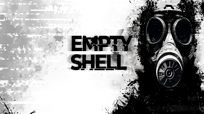 EMPTY SHELL