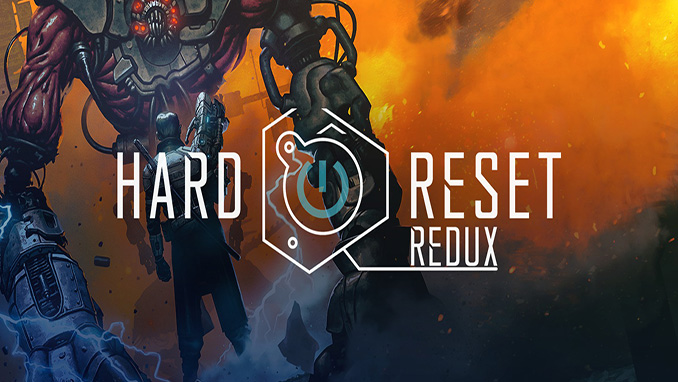 Hard Reset: Redux