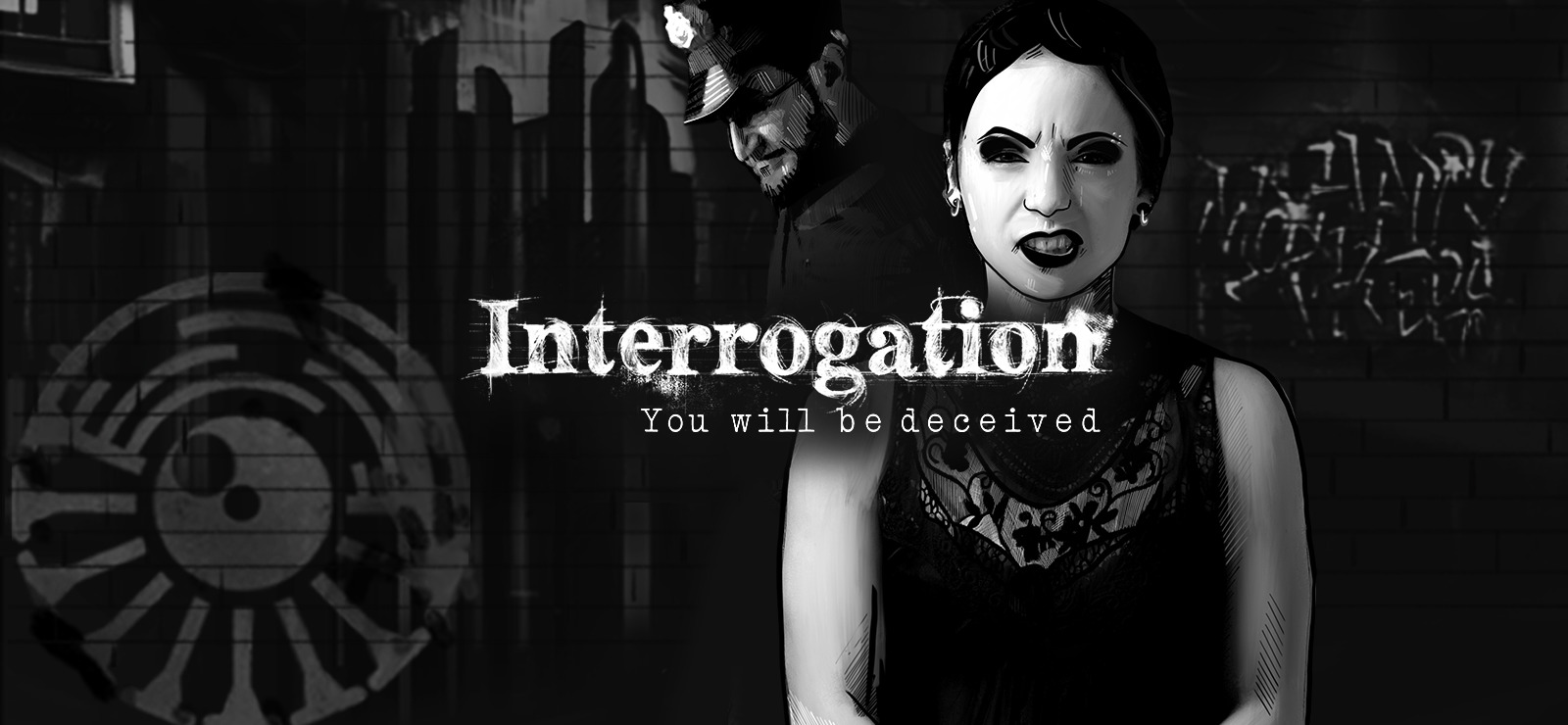 Interrogation game. Interrogation: you will be deceived.