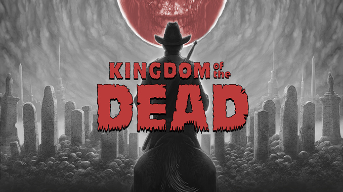 KINGDOM of the DEAD