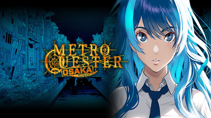 METRO QUESTER | OSAKA