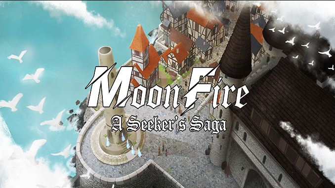 MoonFire: A Seeker's Saga