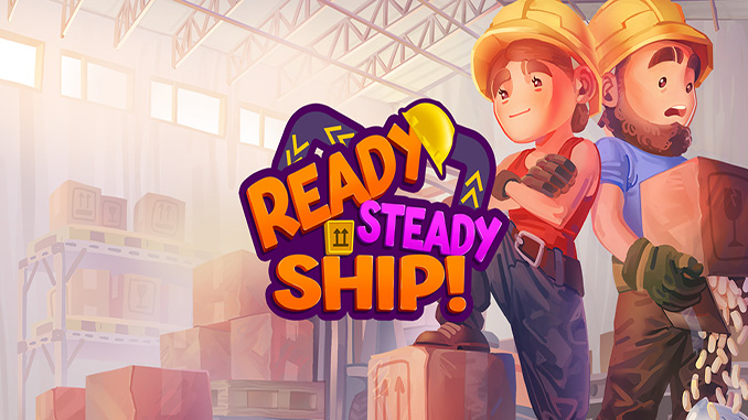 Ready, Steady, Ship!