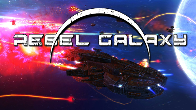 Rebel Galaxy Rebel Galaxy