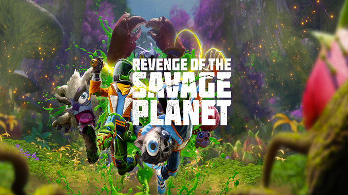 Revenge of the Savage Planet