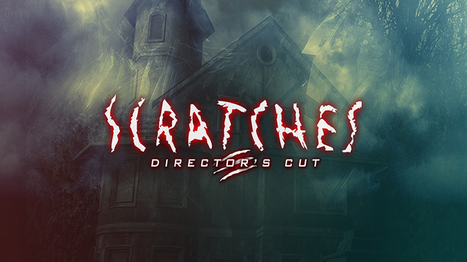 Scratches Director's Cut
