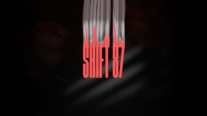 Shift 87