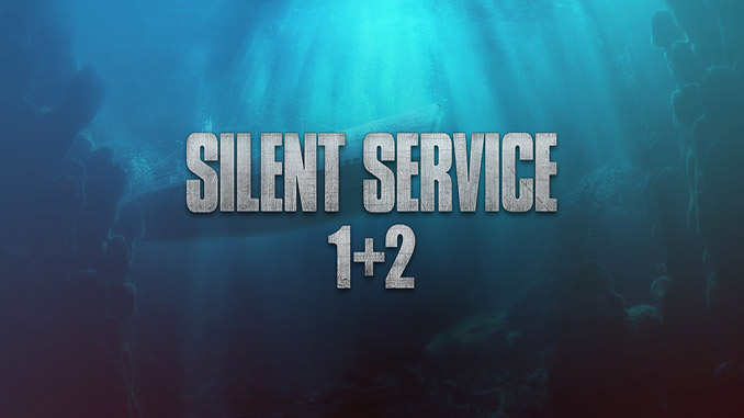 Silent Service 1+2