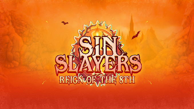 Sin Slayers: Reign of The 8th