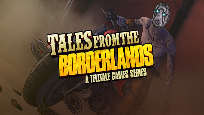 Tales from the Borderlands Tales from the Borderlands