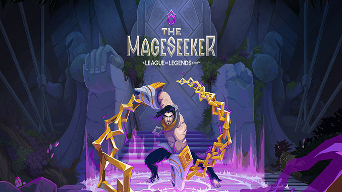 The Mageseeker: A League of Legends Story™ for apple instal