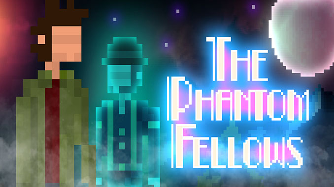 The Phantom Fellows