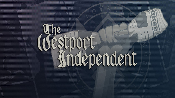 The Westport Independent The Westport Independent