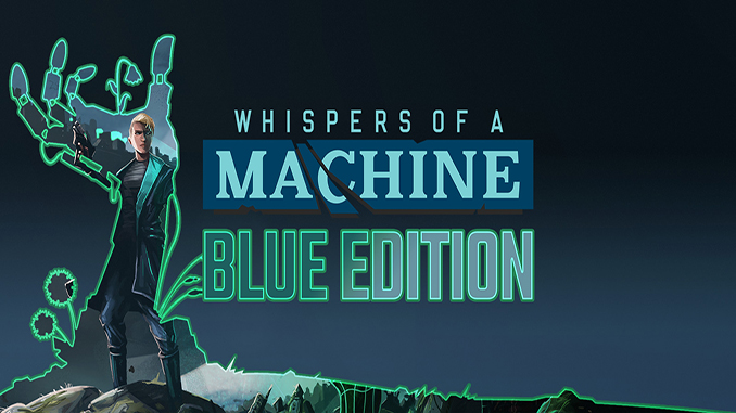 Whispers of a Machine Blue Edition Whispers of a Machine Blue Edition