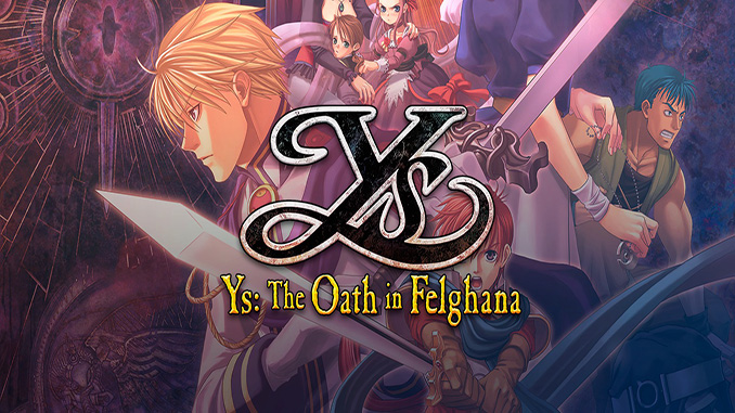 Ys: The Oath in Felghana Ys: The Oath in Felghana